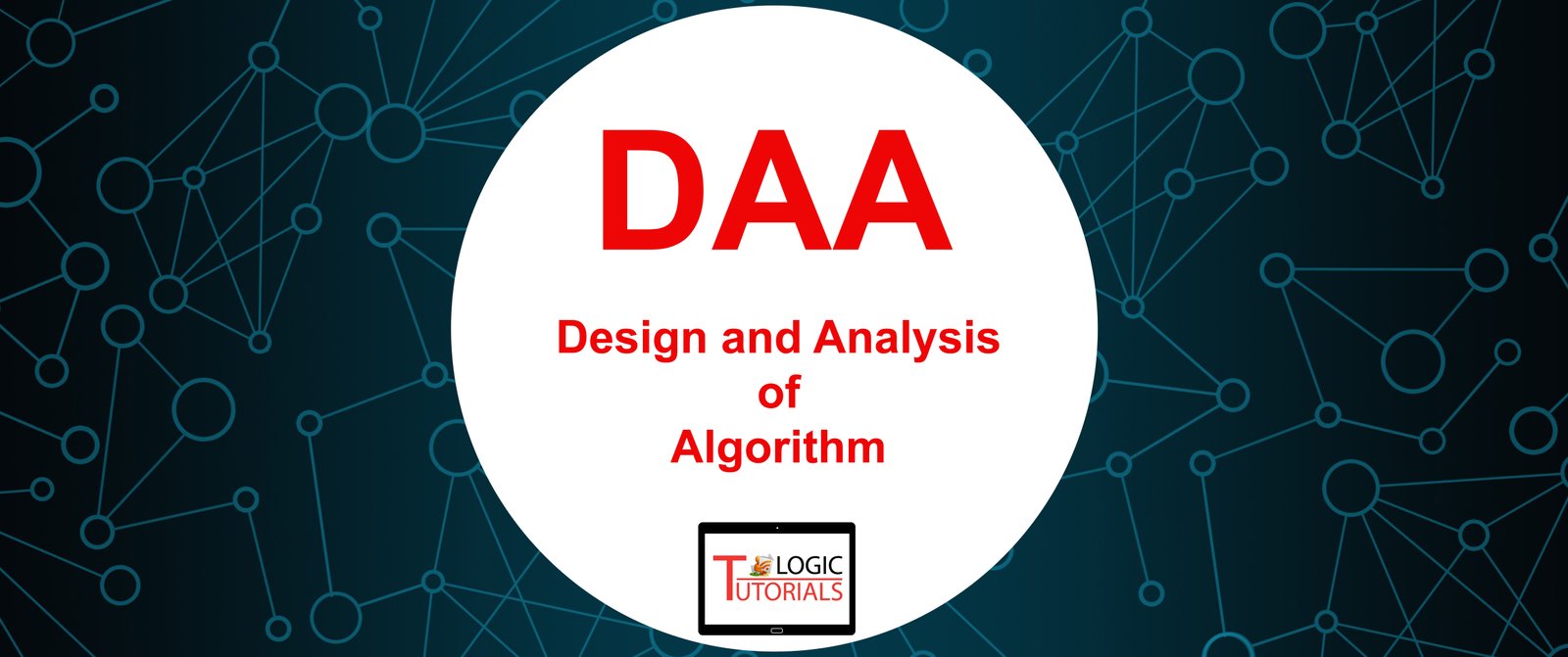 Design and Analysis of Algorithm (DAA)